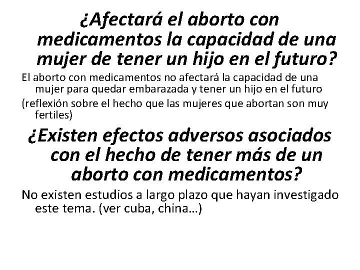 ¿Afectará el aborto con medicamentos la capacidad de una mujer de tener un hijo