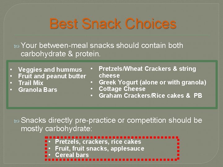 Best Snack Choices Your between-meal snacks should contain both carbohydrate & protein. • •