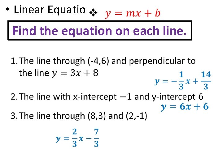 • Linear Equations Find the equation on each line. 
