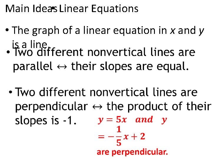  • Linear Equations Main Ideas • The graph of a linear equation in