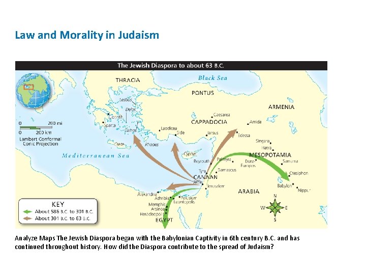 Law and Morality in Judaism Analyze Maps The Jewish Diaspora began with the Babylonian