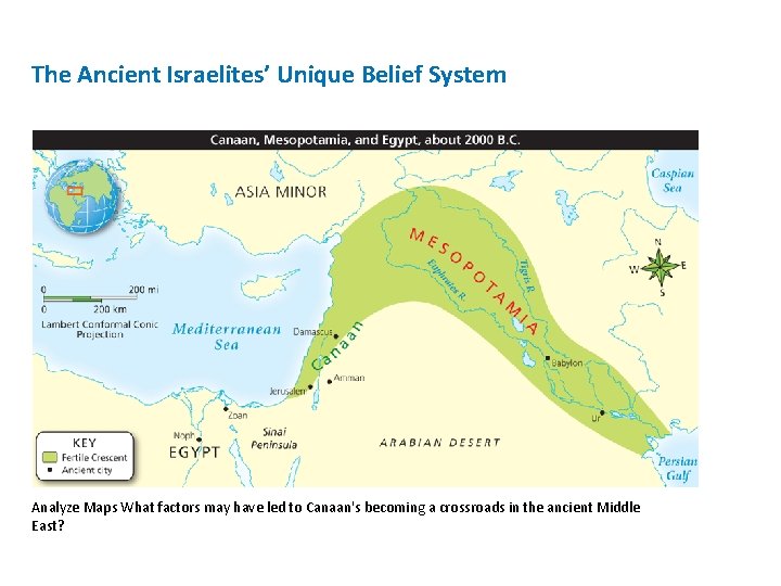 The Ancient Israelites’ Unique Belief System Analyze Maps What factors may have led to