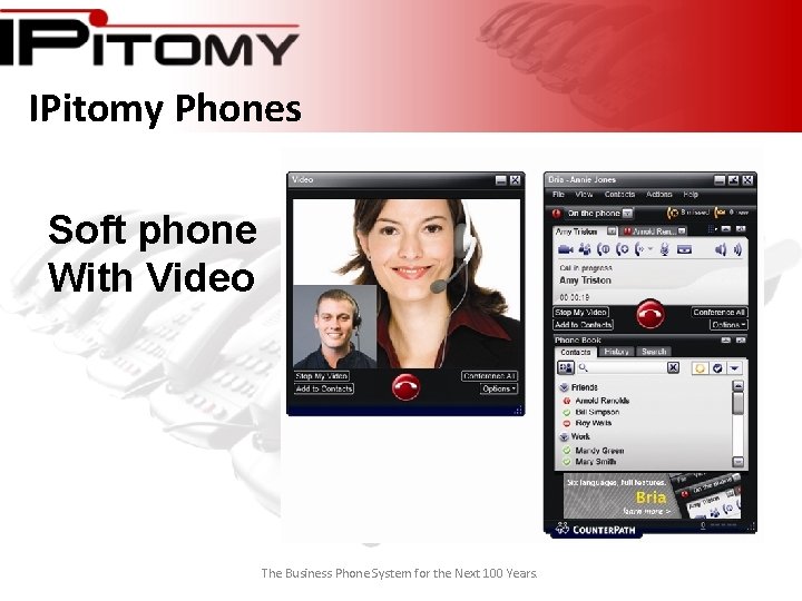 IPitomy Phones Soft phone With Video The Business Phone System for the Next 100
