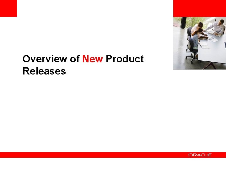 <Insert Picture Here> Overview of New Product Releases 