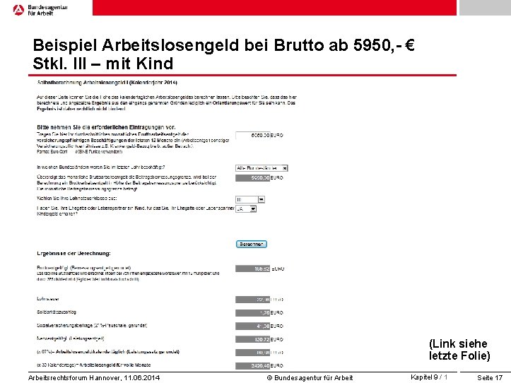 Beispiel Arbeitslosengeld bei Brutto ab 5950, - € Stkl. III – mit Kind (Link