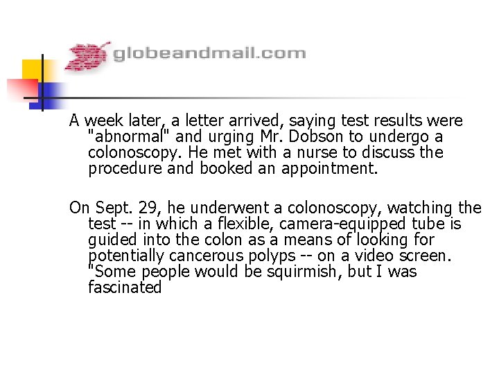 A week later, a letter arrived, saying test results were "abnormal" and urging Mr.