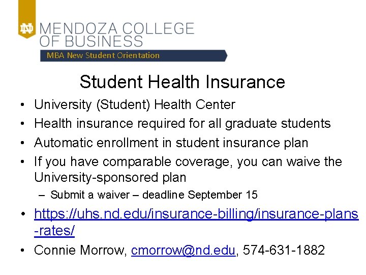 MBA New Student Orientation Student Health Insurance • • University (Student) Health Center Health