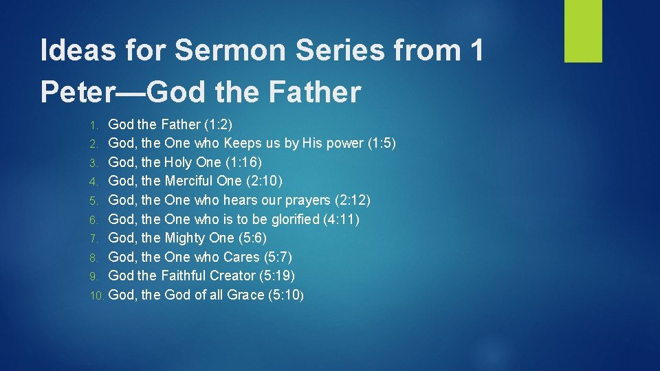 Ideas for Sermon Series from 1 Peter—God the Father (1: 2) 2. God, the