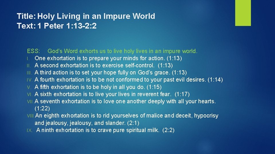 Title: Holy Living in an Impure World Text: 1 Peter 1: 13 -2: 2