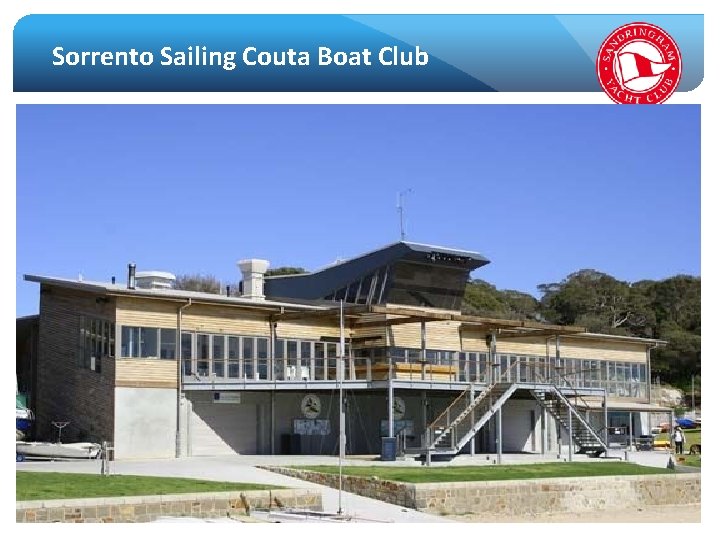 Sorrento Sailing Couta Boat Club Rob Davis, Vice Commodore – Sandringham Yacht Club February,