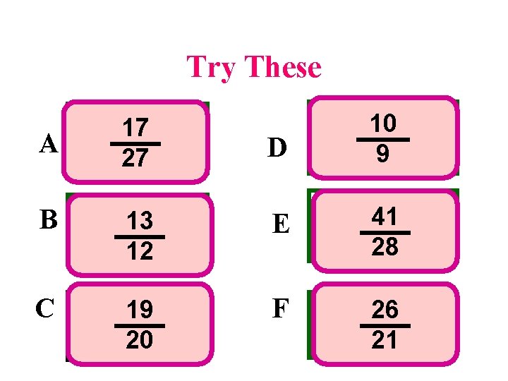 Try These 17 27 D 10 9 B 13 12 E 41 28 C