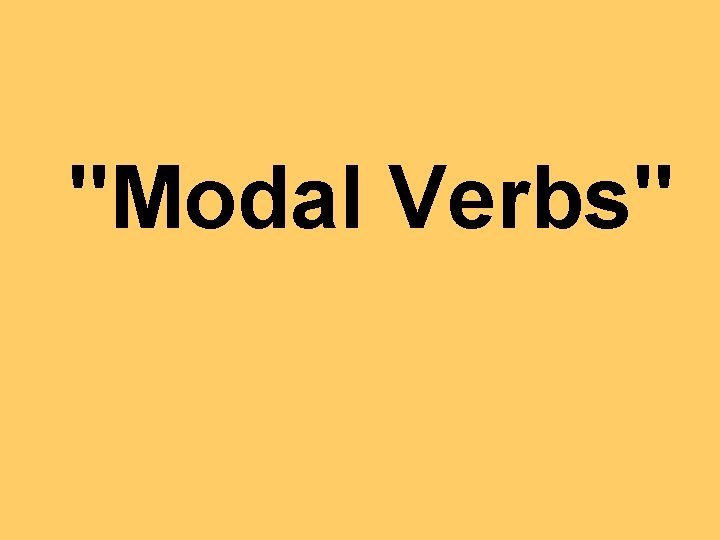 "Modal Verbs" 