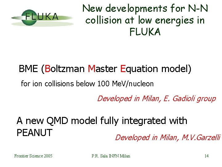 New developments for N-N collision at low energies in FLUKA BME (Boltzman Master Equation