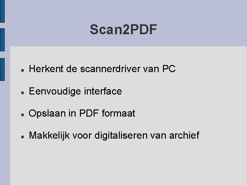 Scan 2 PDF Herkent de scannerdriver van PC Eenvoudige interface Opslaan in PDF formaat
