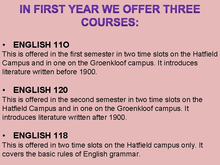  • ENGLISH 11 O This is offered in the first semester in two