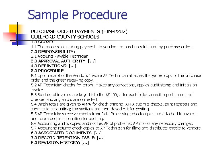 Sample Procedure PURCHASE ORDER PAYMENTS (FIN-P 202) GUILFORD COUNTY SCHOOLS 1. 0 SCOPE: 1.