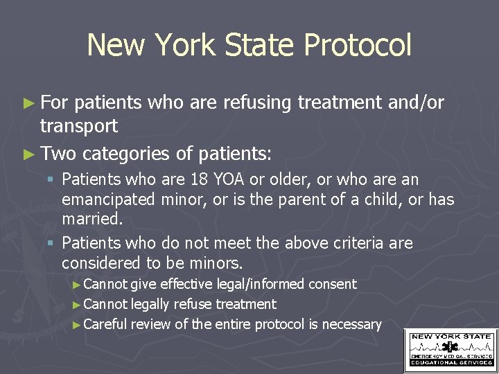 New York State Protocol ► For patients who are refusing treatment and/or transport ►