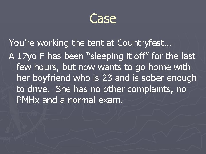 Case You’re working the tent at Countryfest… A 17 yo F has been “sleeping