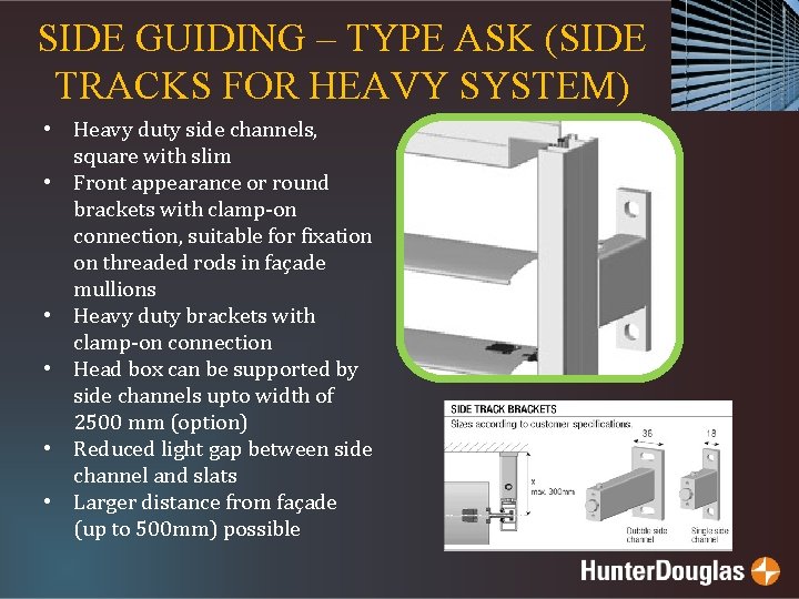 SIDE GUIDING – TYPE ASK (SIDE TRACKS FOR HEAVY SYSTEM) • Heavy duty side