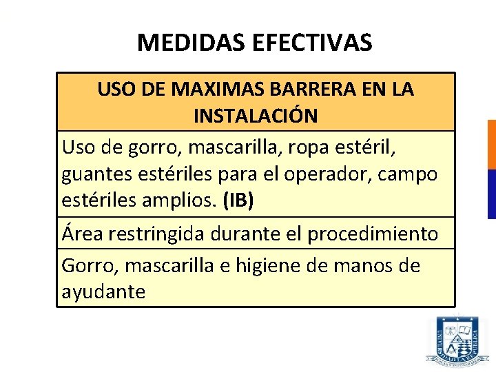 MEDIDAS EFECTIVAS USO DE MAXIMAS BARRERA EN LA INSTALACIÓN Uso de gorro, mascarilla, ropa