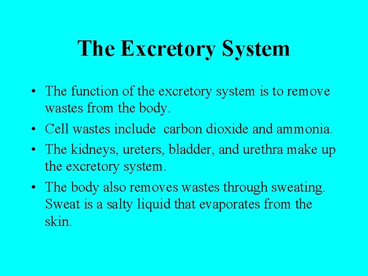 The Excretory System • The function of the excretory system is to remove wastes