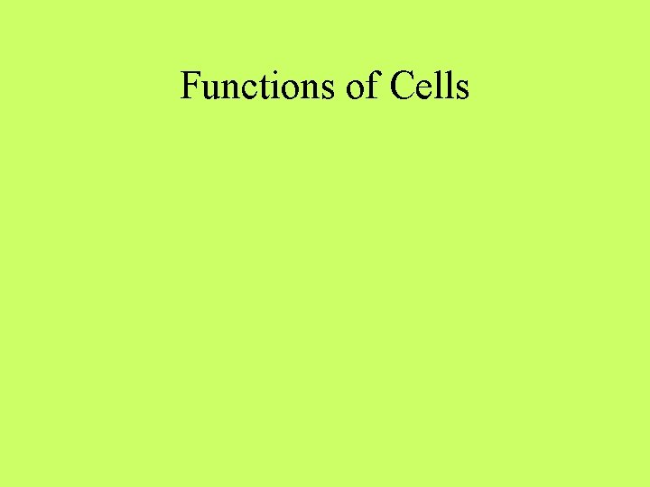 Functions of Cells 