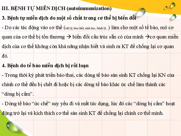 III. BỆNH TỰ MIỄN DỊCH (autoimmunization) 3. Bệnh tự miễn dịch do một số