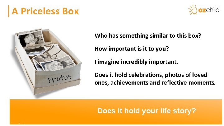 Heading A Priceless Box Who has something similar to this box? How important is