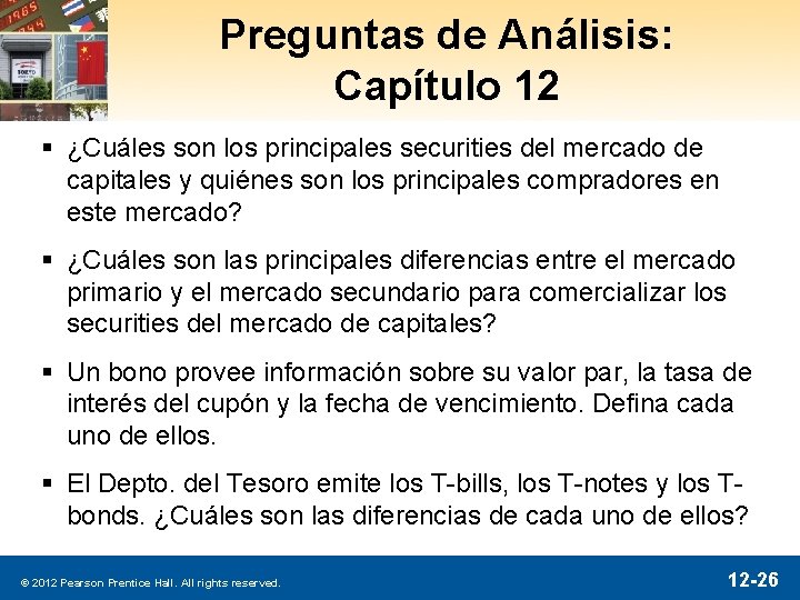 Preguntas de Análisis: Capítulo 12 § ¿Cuáles son los principales securities del mercado de