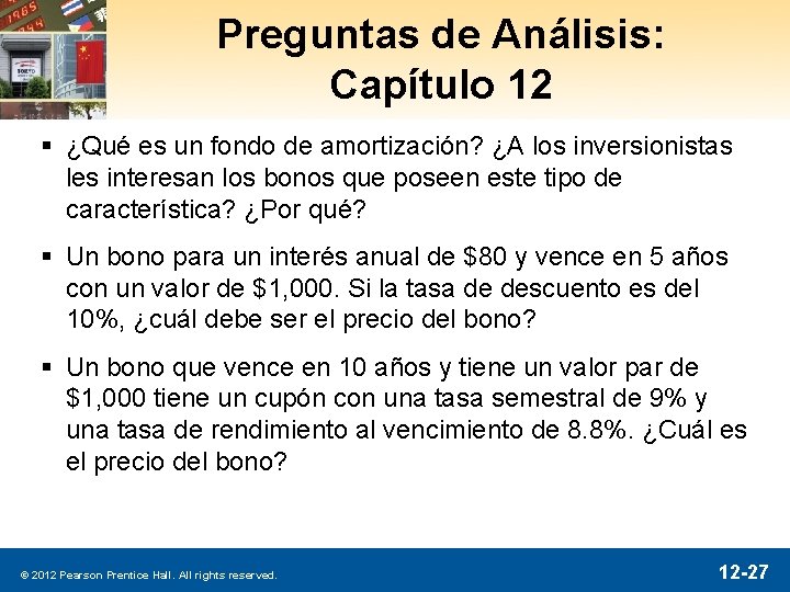 Preguntas de Análisis: Capítulo 12 § ¿Qué es un fondo de amortización? ¿A los