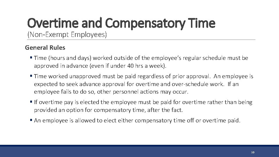 Overtime and Compensatory Time (Non-Exempt Employees) General Rules § Time (hours and days) worked