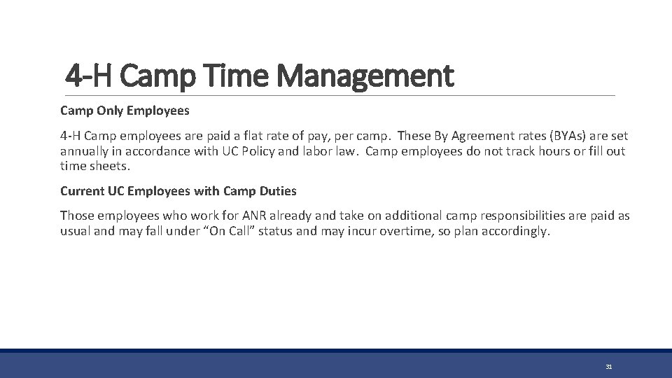 4 -H Camp Time Management Camp Only Employees 4 -H Camp employees are paid