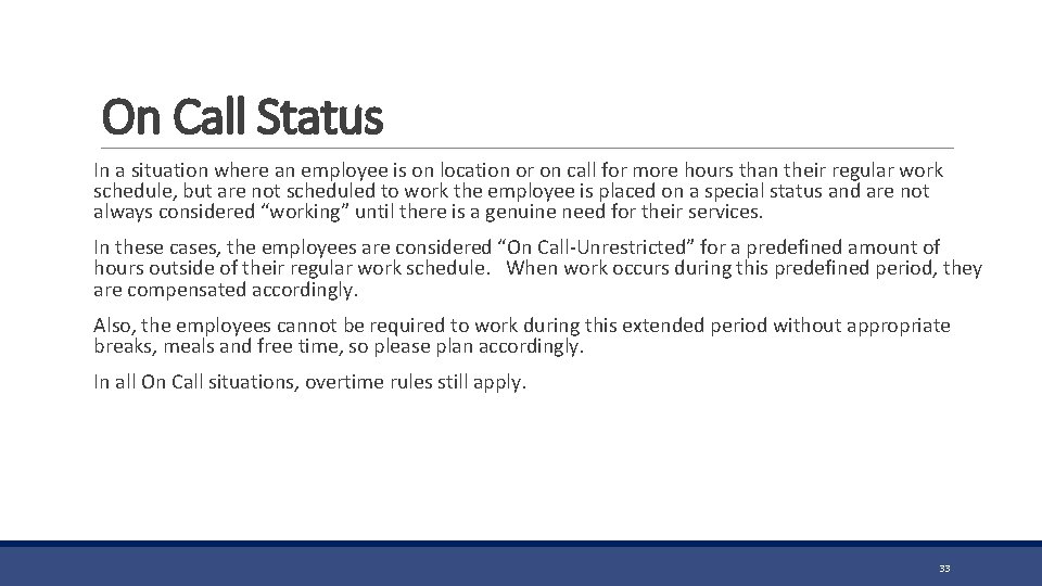 On Call Status In a situation where an employee is on location or on