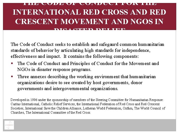 THE CODE OF CONDUCT FOR THE INTERNATIONAL RED CROSS AND RED CRESCENT MOVEMENT AND