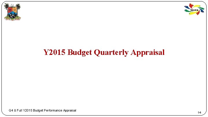 Y 2015 Budget Quarterly Appraisal Q 4 & Full Y 2015 Budget Performance Appraisal