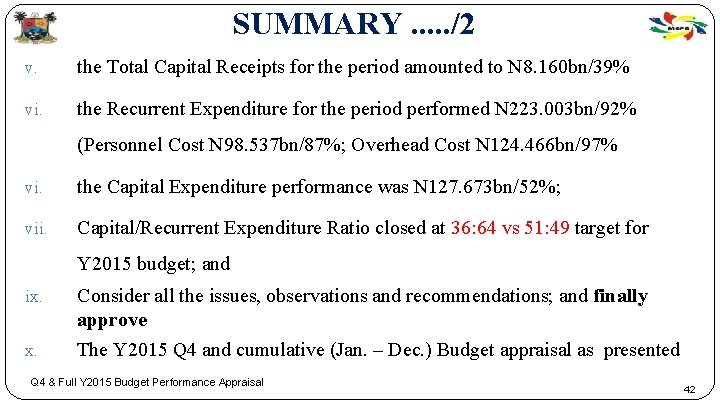 SUMMARY. . . /2 v. the Total Capital Receipts for the period amounted to