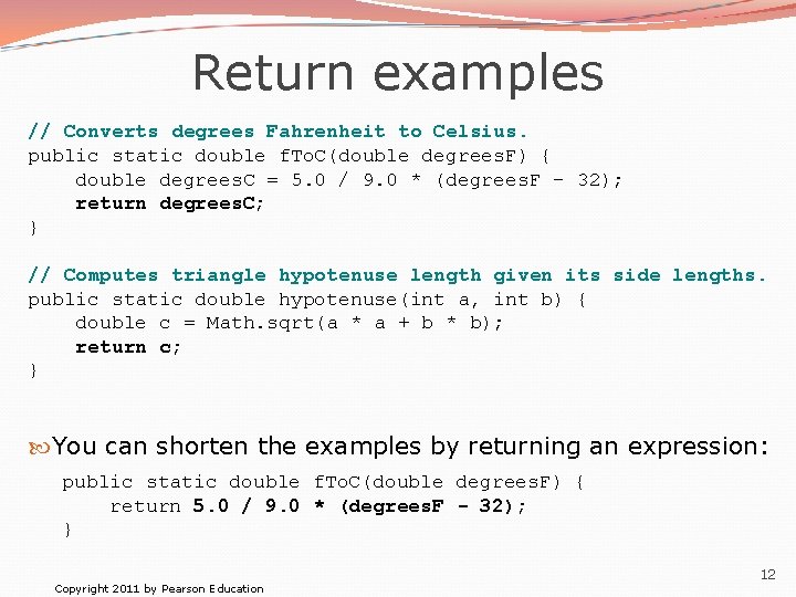 Return examples // Converts degrees Fahrenheit to Celsius. public static double f. To. C(double