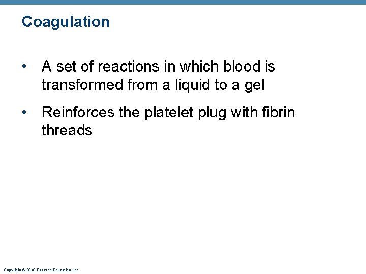 Coagulation • A set of reactions in which blood is transformed from a liquid