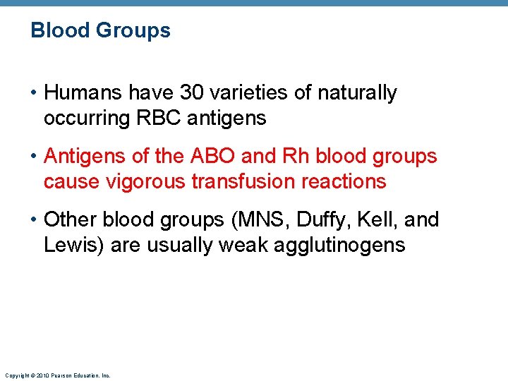 Blood Groups • Humans have 30 varieties of naturally occurring RBC antigens • Antigens