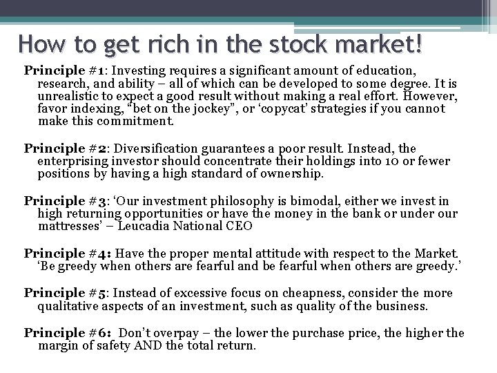 How to get rich in the stock market! Principle #1: Investing requires a significant