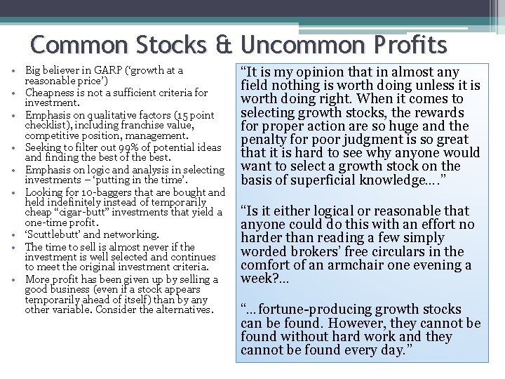 Common Stocks & Uncommon Profits • Big believer in GARP (‘growth at a reasonable