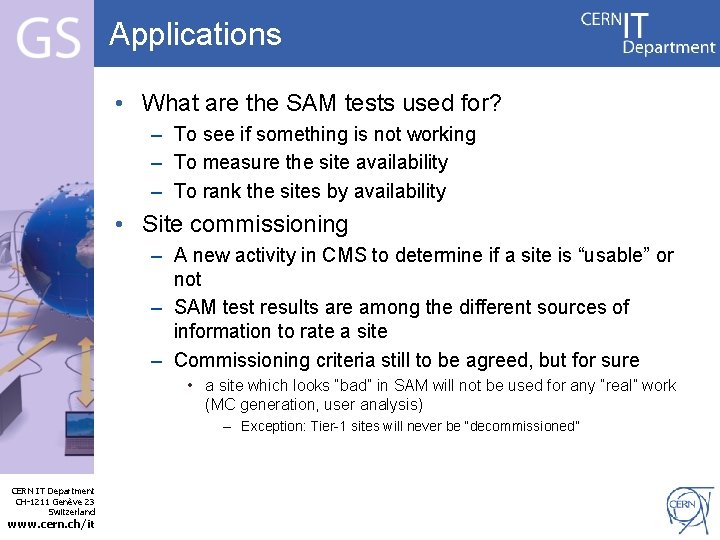 Applications • What are the SAM tests used for? – To see if something