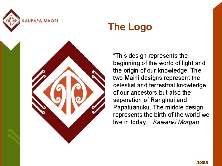 The Logo “This design represents the beginning of the world of light and the