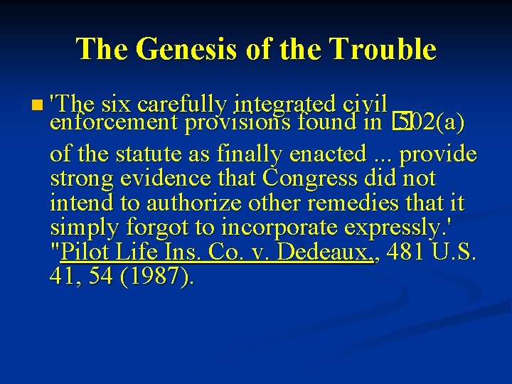 The Genesis of the Trouble n 'The six carefully integrated civil enforcement provisions found