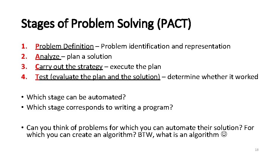 Stages of Problem Solving (PACT) 1. 2. 3. 4. Problem Definition – Problem identification