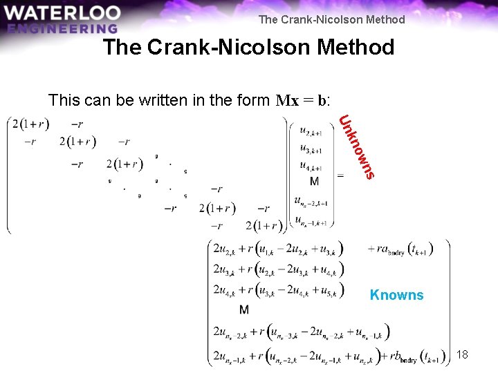 The Crank-Nicolson Method This can be written in the form Mx = b: ns
