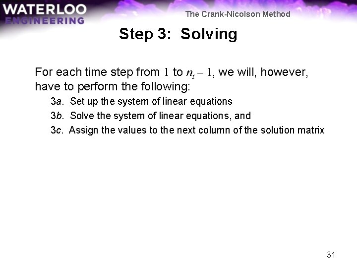 The Crank-Nicolson Method Step 3: Solving For each time step from 1 to nt