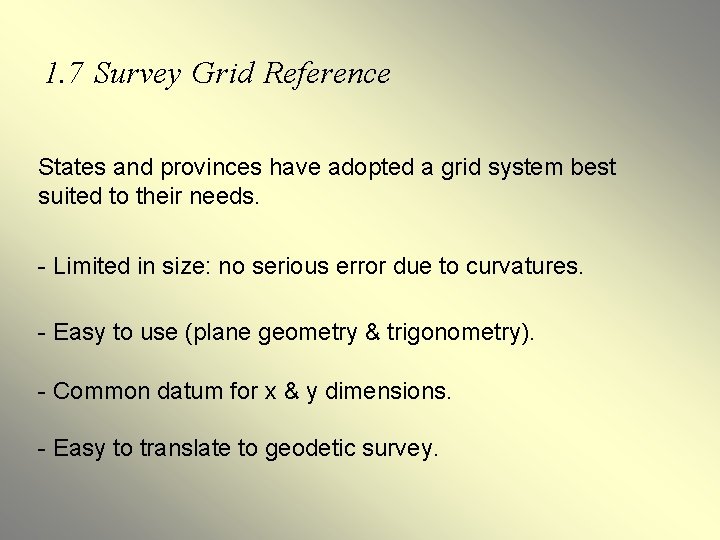 1. 7 Survey Grid Reference States and provinces have adopted a grid system best 1. 7 Survey Grid Reference States and provinces have adopted a grid system best
