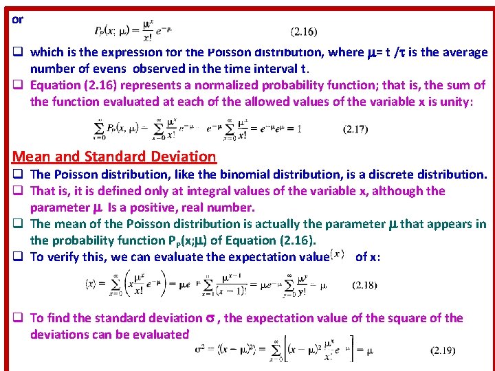 or q which is the expression for the Poisson distribution, where = t /