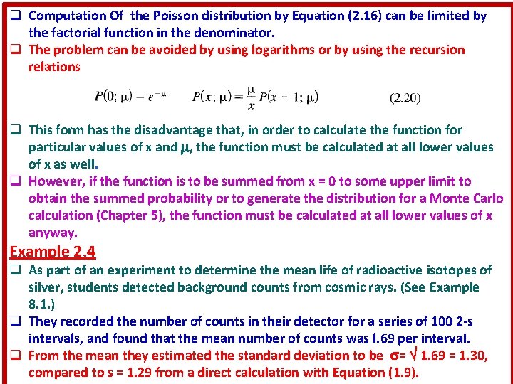 q Computation Of the Poisson distribution by Equation (2. 16) can be limited by